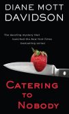 Catering to Nobody (Culinary Mystery Series #1)