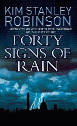 Forty Signs of Rain - Kim Stanley Robinson