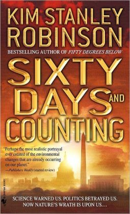 60 Days and Counting - Kim Stanley Robinson
