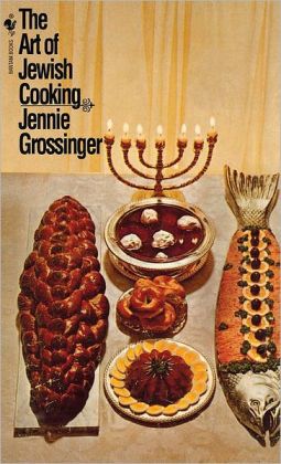 The Art of Jewish Cooking Jennie Grossinger