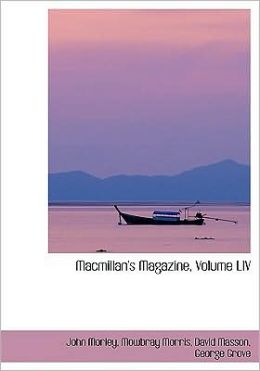 Macmillan's Magazine, Volume Liv