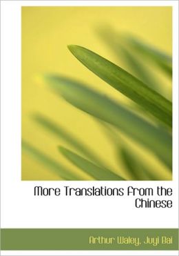 More Translations From the Chinese Juyi Bai
