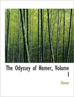 The Odyssey Of Homer, Volume I (Large Print Edition)