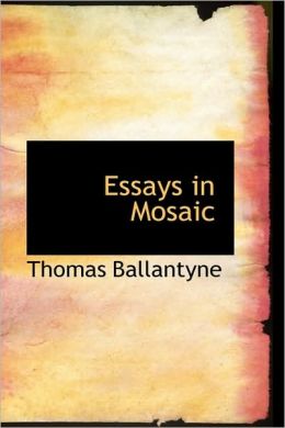 Essays In Mosaic