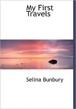 My First Travels (Large Print Edition)