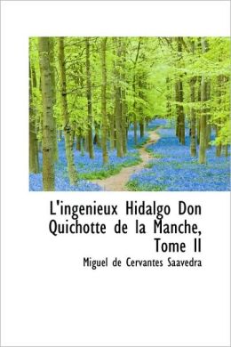 L'Ingenieux Hidalgo Don Quichotte De La Manche, Tome Ii