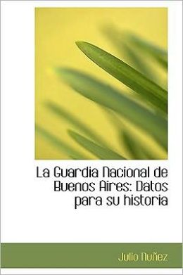 La Guardia Nacional De Buenos Aires