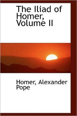 The Iliad Of Homer, Volume Ii