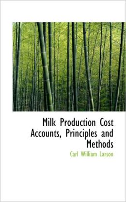 Milk Production Cost Accounts, Principles And Methods