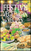 The Complete Book of Festive Vegetarian Recipes