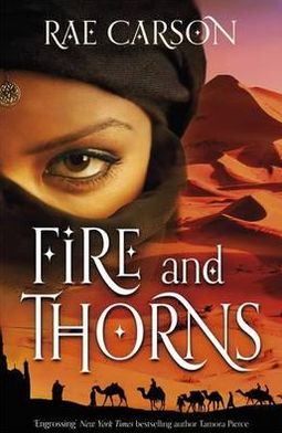 Fire and Thorns. Rae Carson