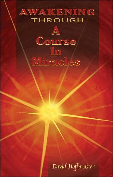 Awakening Through a Course in Miracles