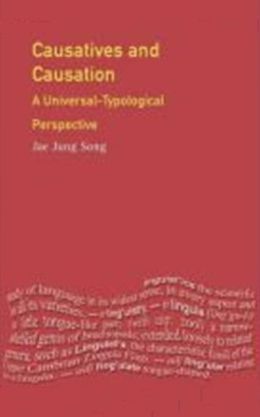 Causatives and Causation: A Universal Typological Perspective
