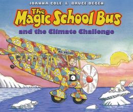 The Magic School Bus and the Climate Challenge (Magic School Bus Series)