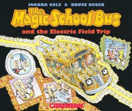 The Magic School Bus and the Electric Field Trip (Magic School Bus Series)