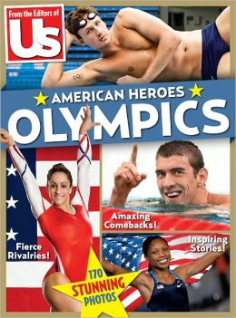 From the Editors of US - Olympics: American Heroes