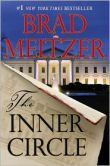 Book Cover Image. Title: The Inner Circle, Author: Brad Meltzer