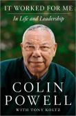 Book Cover Image. Title: It Worked for Me:  In Life and Leadership, Author: Colin Powell