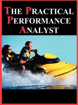 The Practical Performance Analyst Neil Gunther