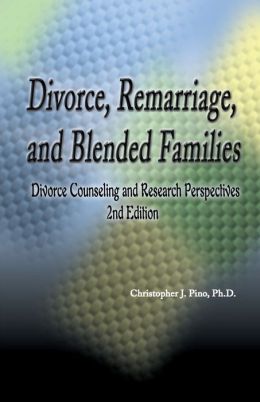 Divorce, Remarriage, and Blended Families