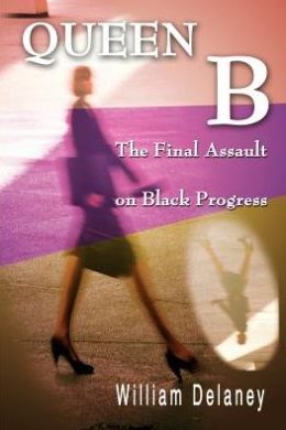 Queen B:The Final Assault on Black Progress
