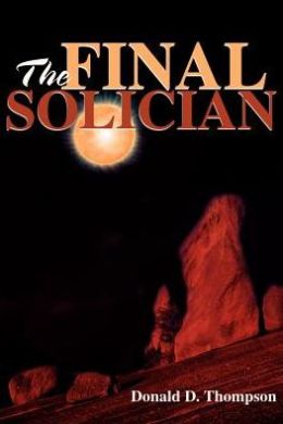 The Final Solician (Sol Chronicles Series #1)