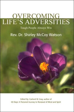 Overcoming Life's Adversities: Tough People Always Win