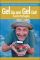 Get Up and Get Out!: The Geezer's Guide to Living Your Dreams on the Road