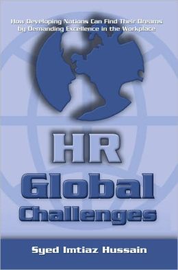 HR Global Challenges: How Developing Nations Can Find Their Dreams Demanding Excellence in the Workplace