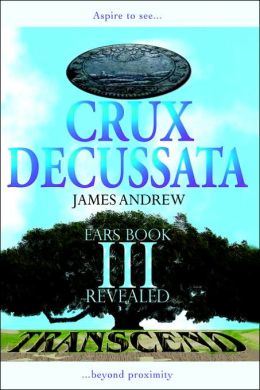 Crux Decussata: EARS Book III Revealed