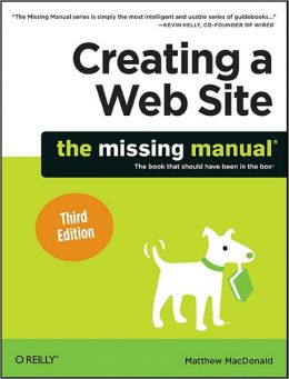 Creating a Web Site: The Missing Manual