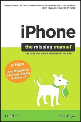 iPhone - The Missing Manual, 3rd Edition