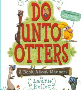 Do Unto Otters: A Book About Manners (Turtleback School & Library Binding Edition)