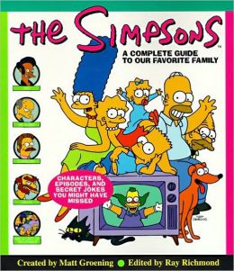 The Simpsons: A Complete Guide To Our Favorite Family (Turtleback School & Library Binding Edition)