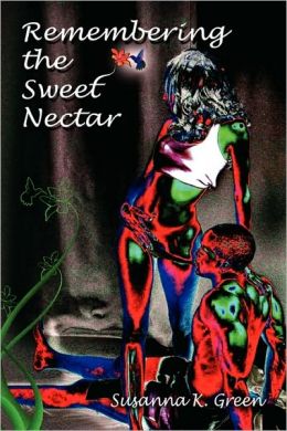 Remembering the Sweet Nectar