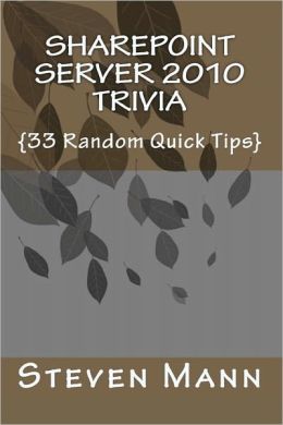Sharepoint Server 2010 Trivia
