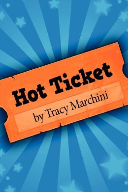 Hot Ticket: Hot Ticket Trilogy
