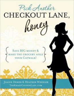 Pick Another Checkout Lane, Honey: Save BIG Money and Make the Grocery Aisle Your Catwalk!