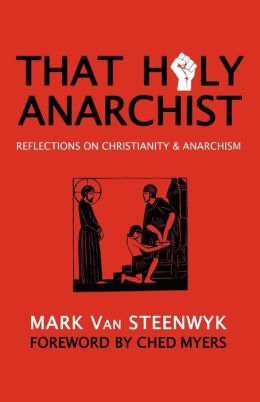 That Holy Anarchist