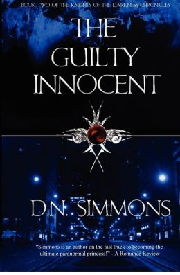 The Guilty Innocent: Knights of the Darkness Chronicles D.N. Simmons