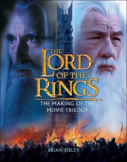 The Lord of the Rings: The Making of the Movie Trilogy