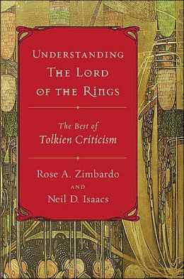 Understanding The Lord of the Rings: The Best of Tolkien Criticism