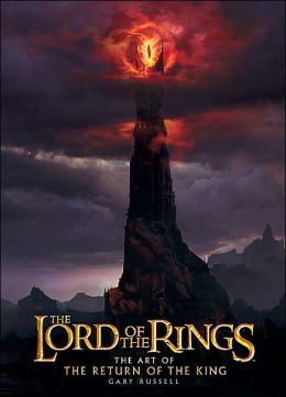 The Art of The Return of the King (The Lord of the Rings) Gary Russell and Peter Jackson