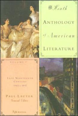 The Heath Anthology of American Literature: Volume C: Late Nineteenth Century (1865-1910)