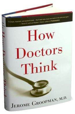 How Doctors Think