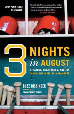 Three Nights in August: Strategy, Heartbreak, and Joy Inside the Mind of a Manager