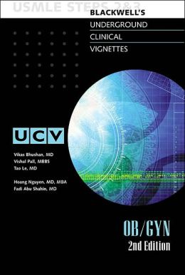 Blackwell's Underground Clinical Vignettes - OB/GYN: USMLE Steps 2&3