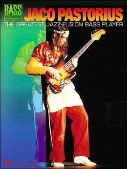 Jaco Pastorius - the Greatest Jazz-Fusion Bass Player