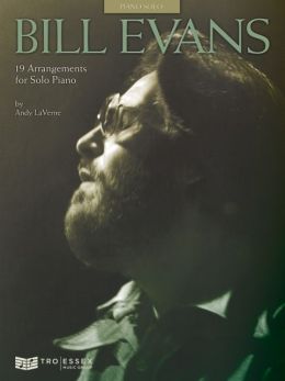Bill Evans - 19 Arrangements for Solo Piano Bill Evans and Andy LaVerne