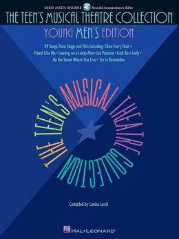 The Teen's Musical Theatre Collection: Young Men's Edition